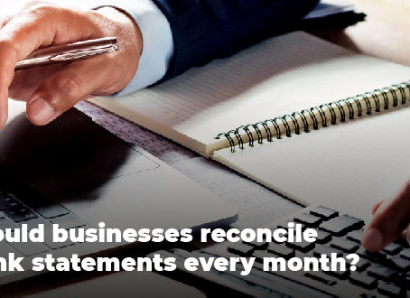 Why should businesses reconcile their bank statements every month?