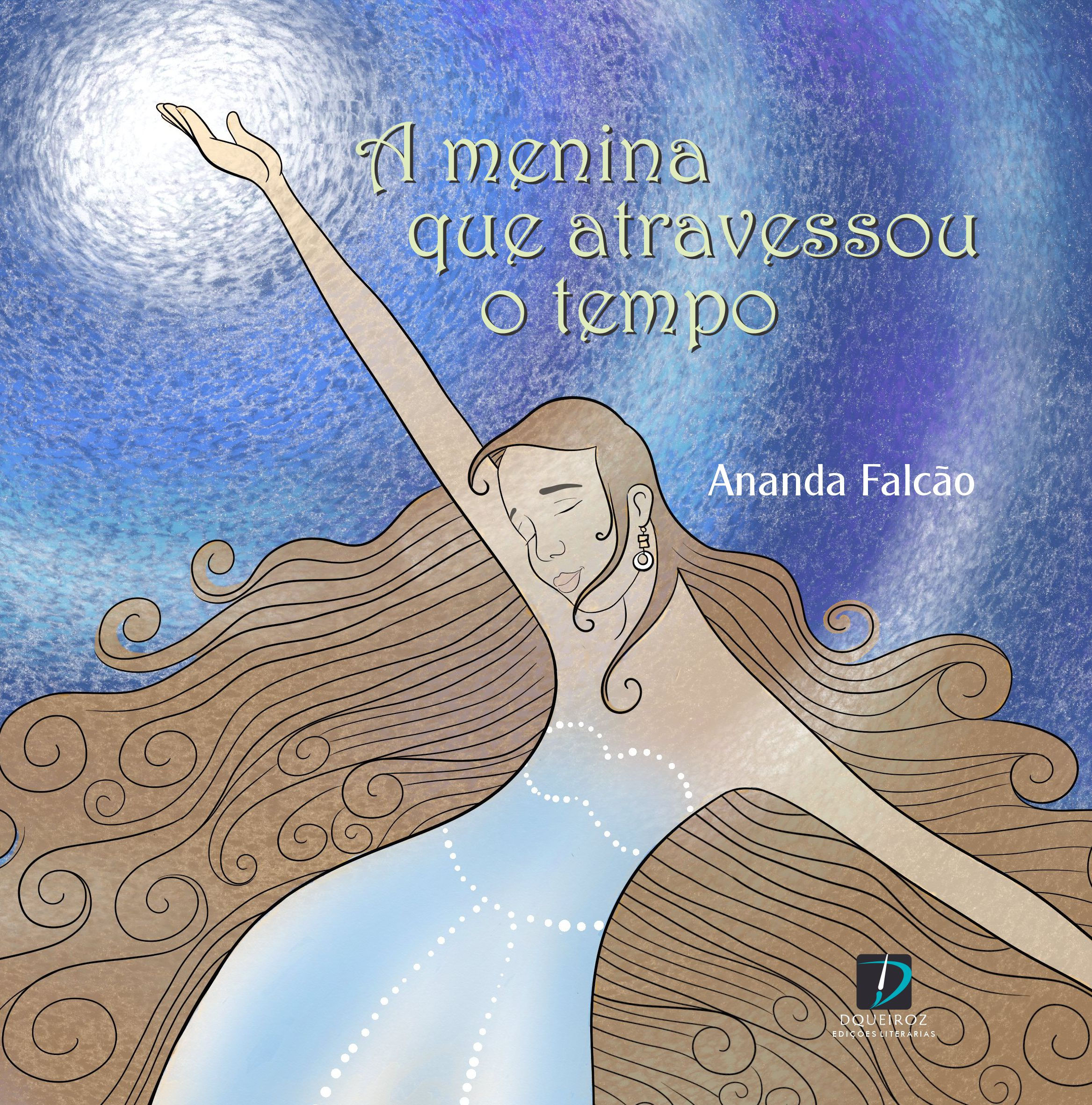 A MENINA QUE ATRAVESSOU O TEMPO - Ananda Falcão