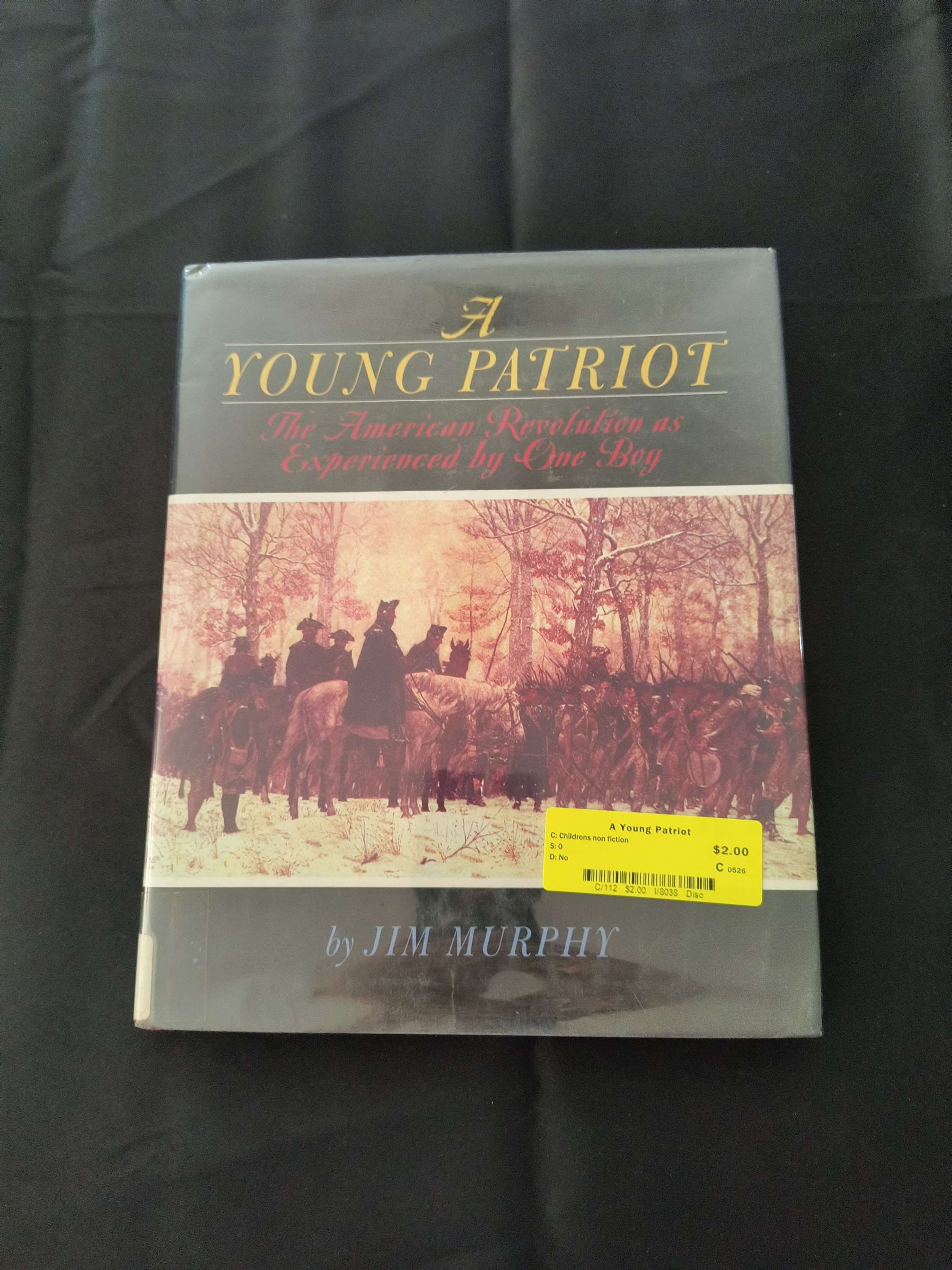 A Young Patriot by Jim Murphy