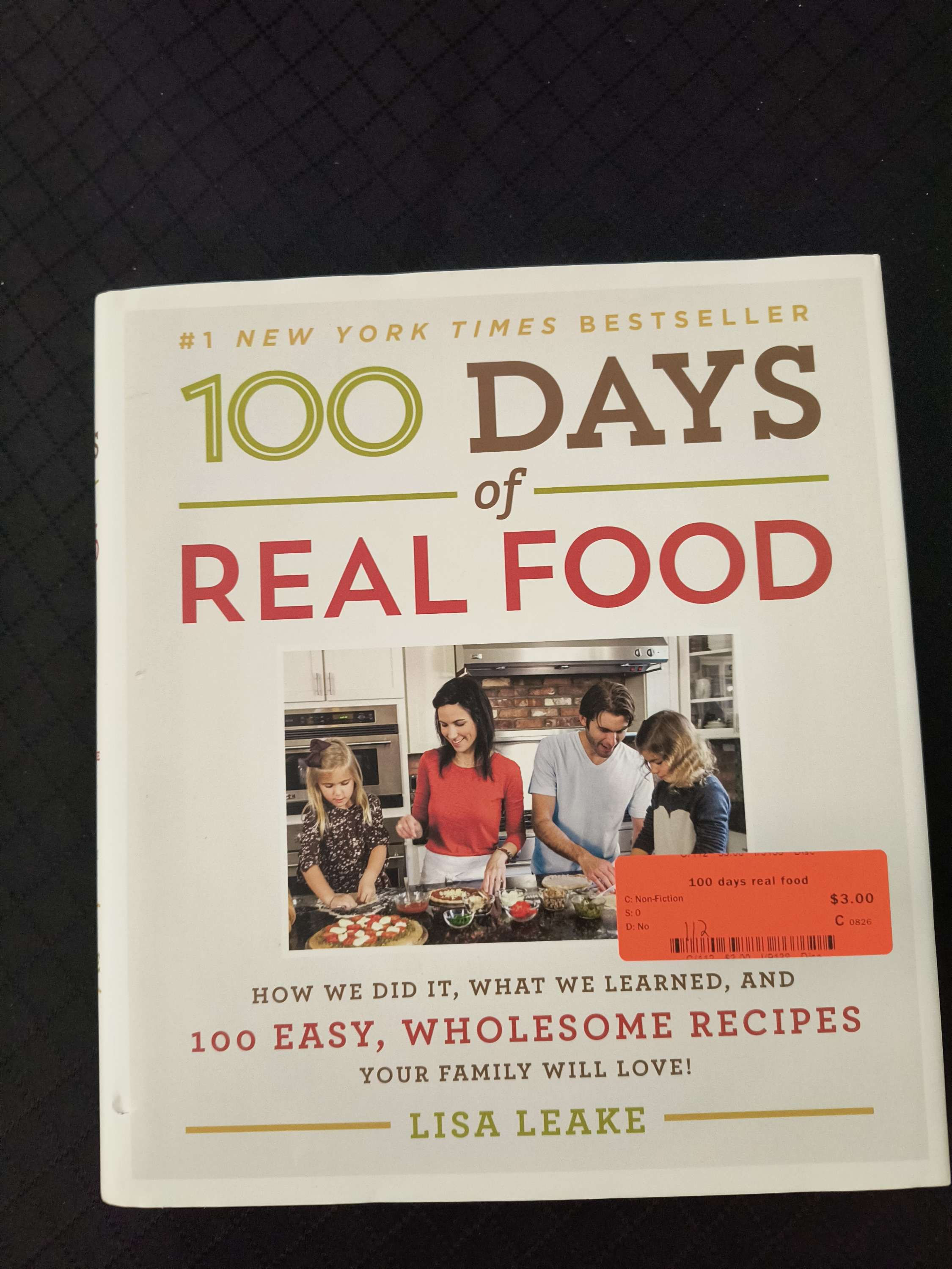 100  Days of Real Food - Lisa Leake
