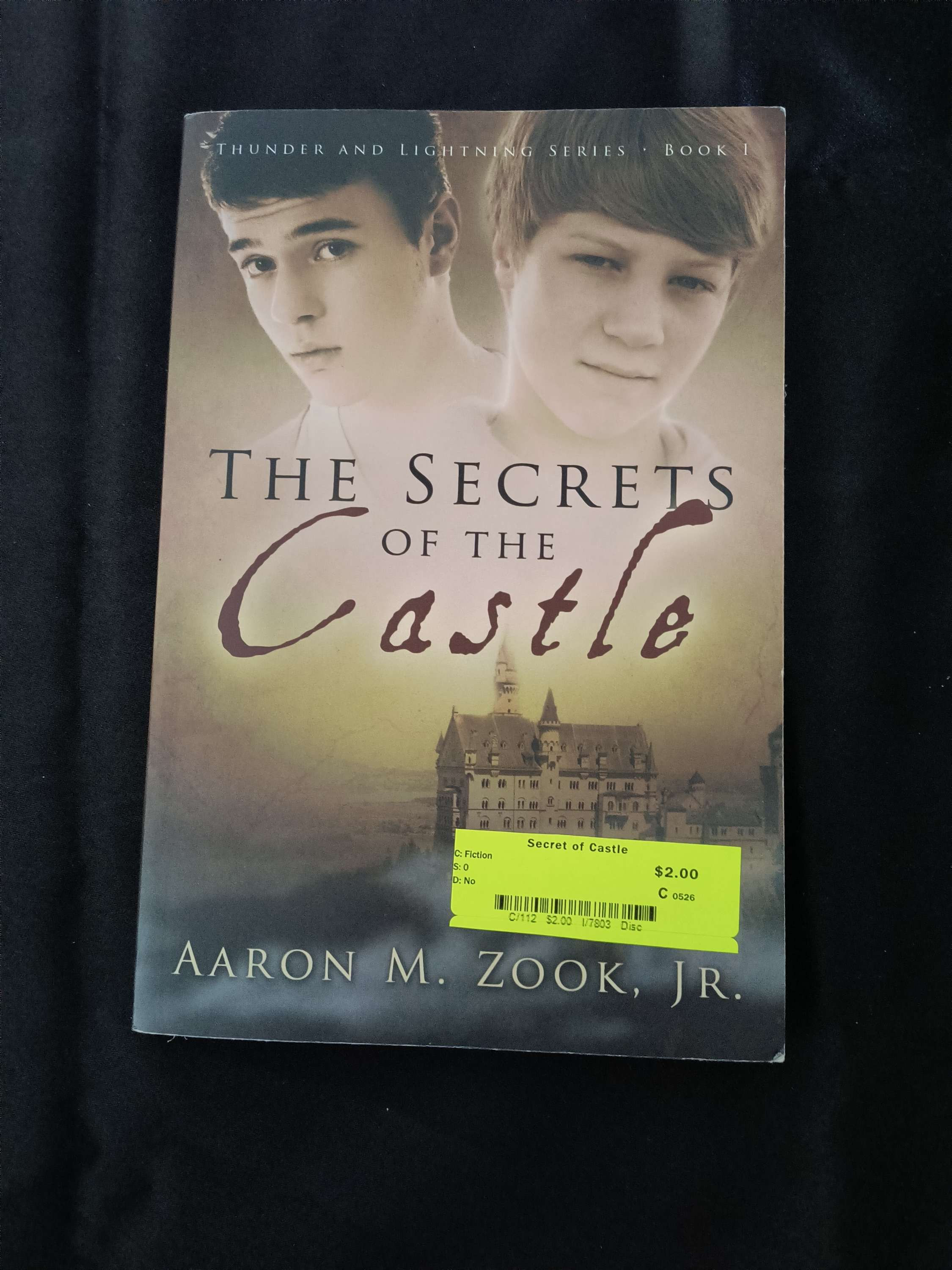 Secrets of the Castle by Aaron M. Zook, Jr.