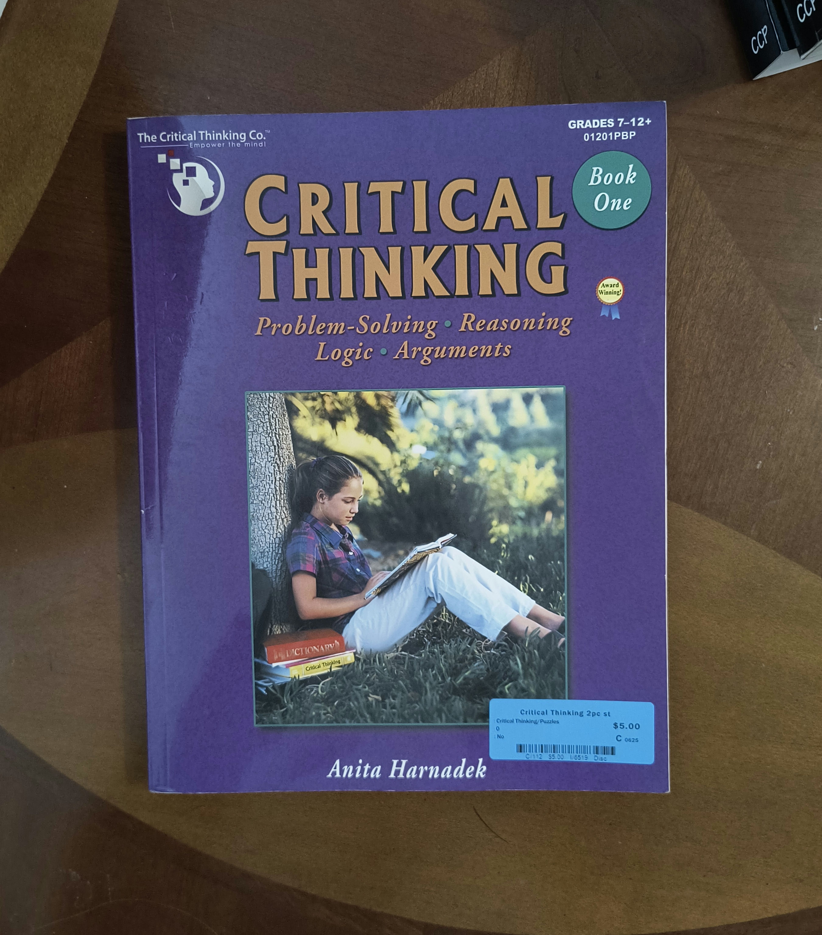 Logic - Critical Thinking Grades 7-12 Student and Teachers Guide