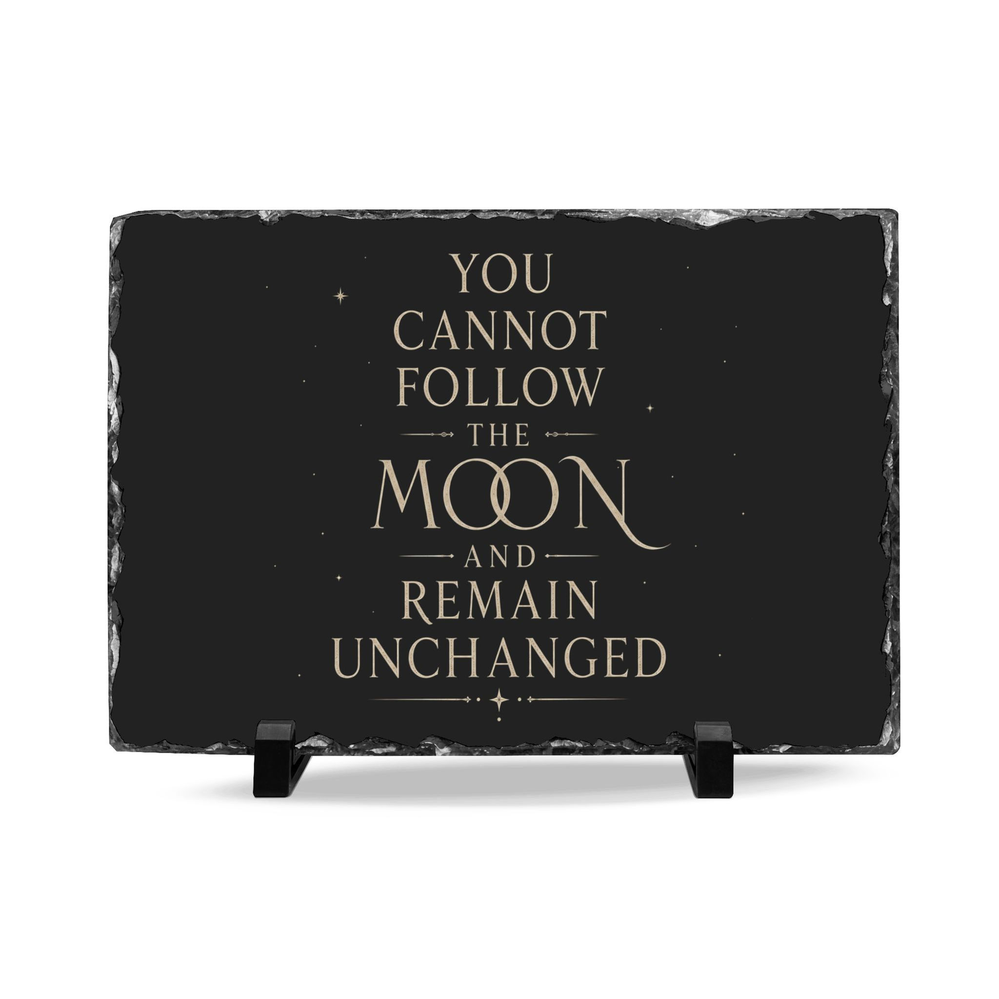 Remain Unchanged Natural Slate Plaque