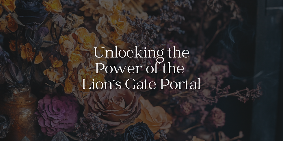 Unlocking the Power of the Lion’s Gate Portal: What It Is and How to Work With It