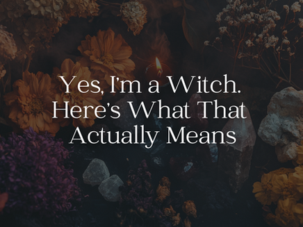 What Makes Me a Witch? A Deep Dive into Who I Am, What I Do & Why It Matters