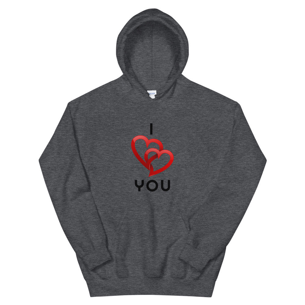 I Love You Unisex Hoodie, Valentines