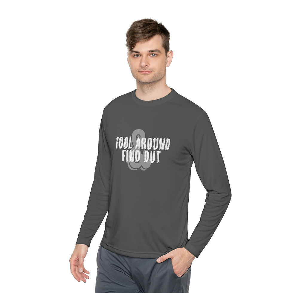 Thumbnail: Fool Around & Find Out White Text Unisex Lightweight Long Sleeve Tee