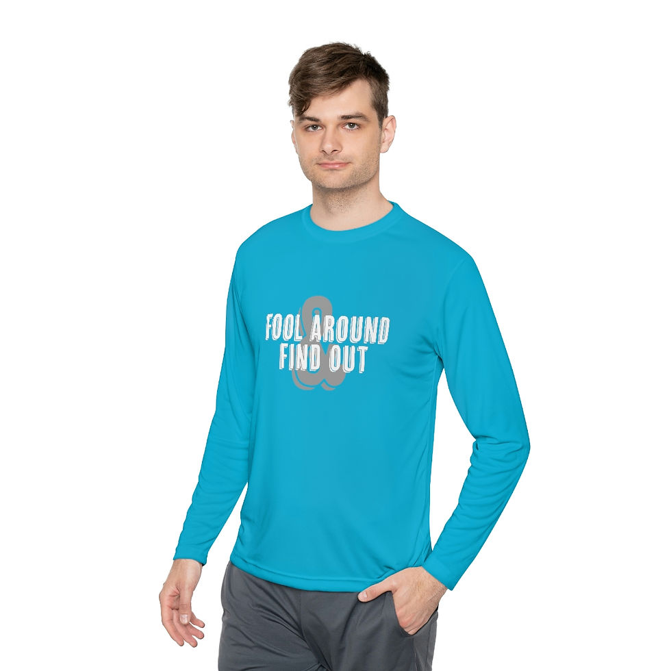 Thumbnail: Fool Around & Find Out White Text Unisex Lightweight Long Sleeve Tee