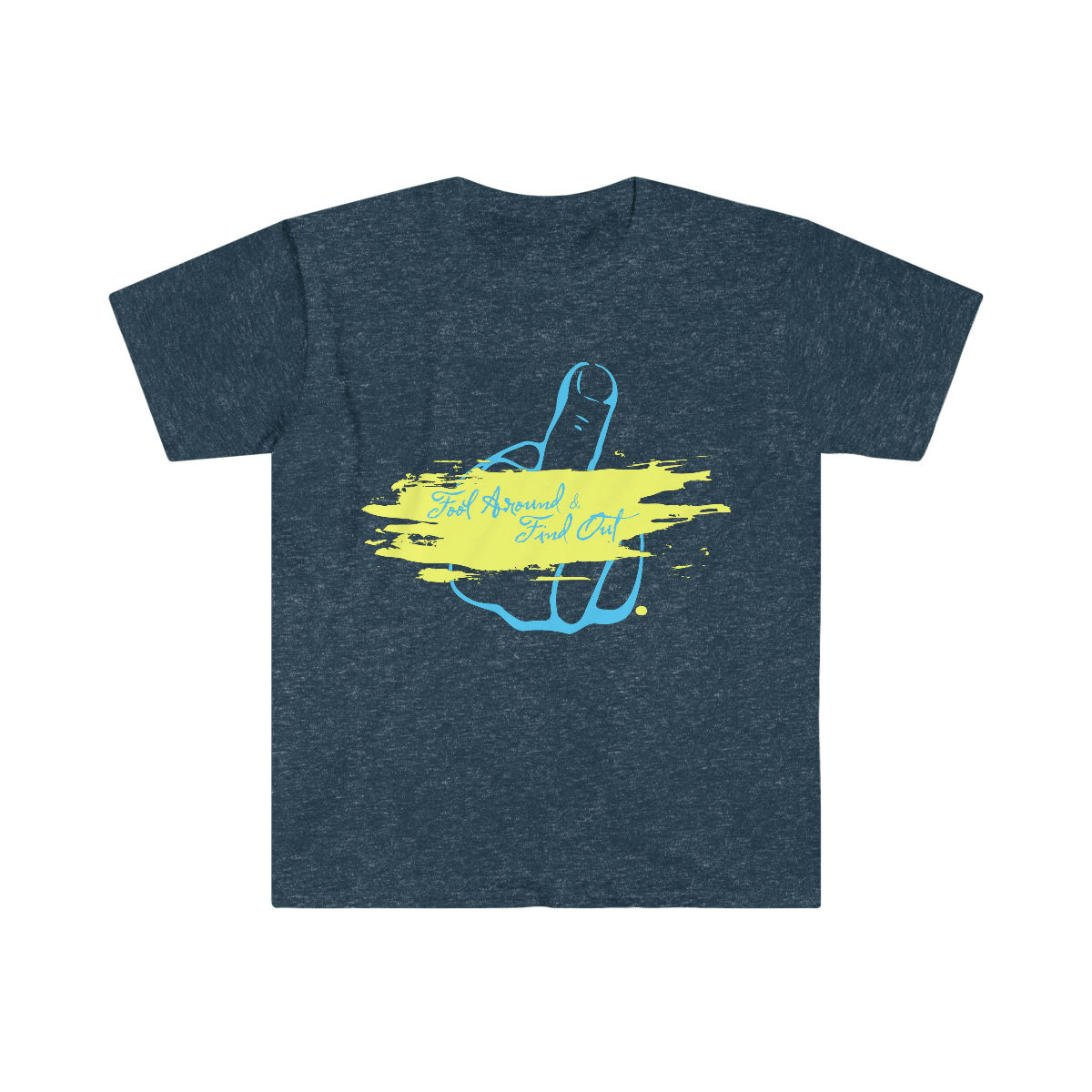 Fool Around & Find Out Blue and Yellow Graphic Unisex Softstyle T-Shirt