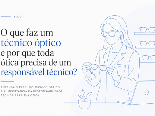 Ilustração de uma técnica óptica em ambiente de ótica, simbolizando a responsabilidade técnica e os serviços especializados para óticas.