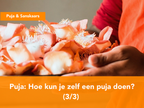 Hoe kun je zelf een puja doen? (3/3)