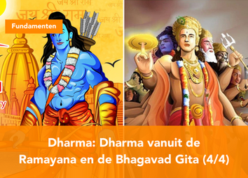 Dharma: Het antwoord vanuit de Ramayana & Bhagavad Gita (4/4)