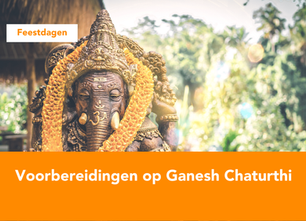 Voorbereidingen Ganesh Chaturthi