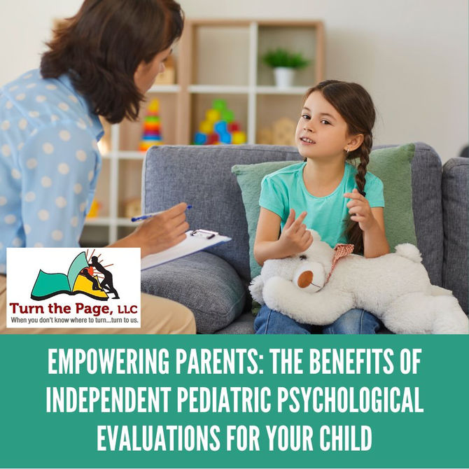 Empowering Parents: The Benefits of Independent Pediatric Psychological Evaluation for Your Child