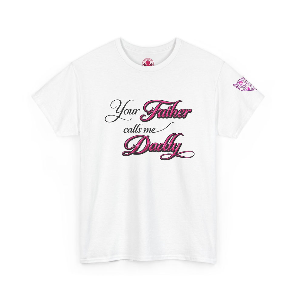 Thumbnail: "Your Father Calls Me Daddy" Graphic Tee — Funny Father’s Day Shirt