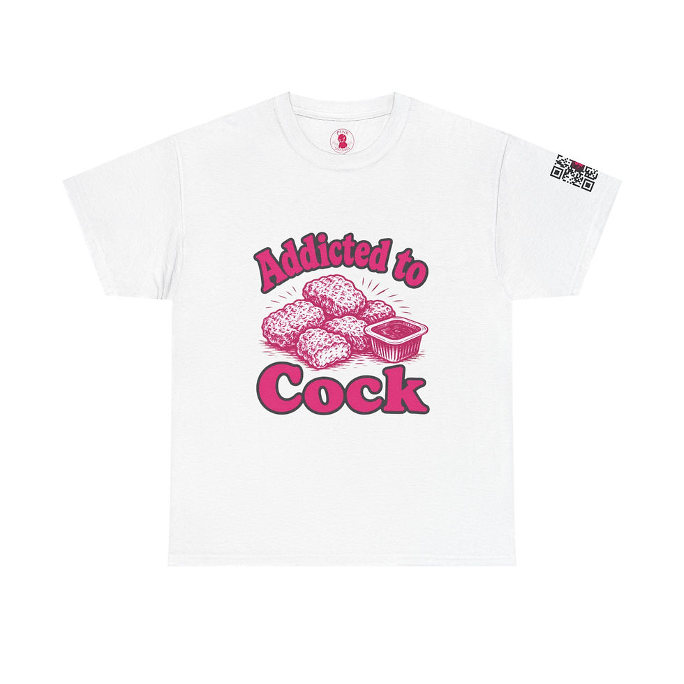 Thumbnail:  "Addicted to Cock" Chicken Nugget Humor T-Shirt
