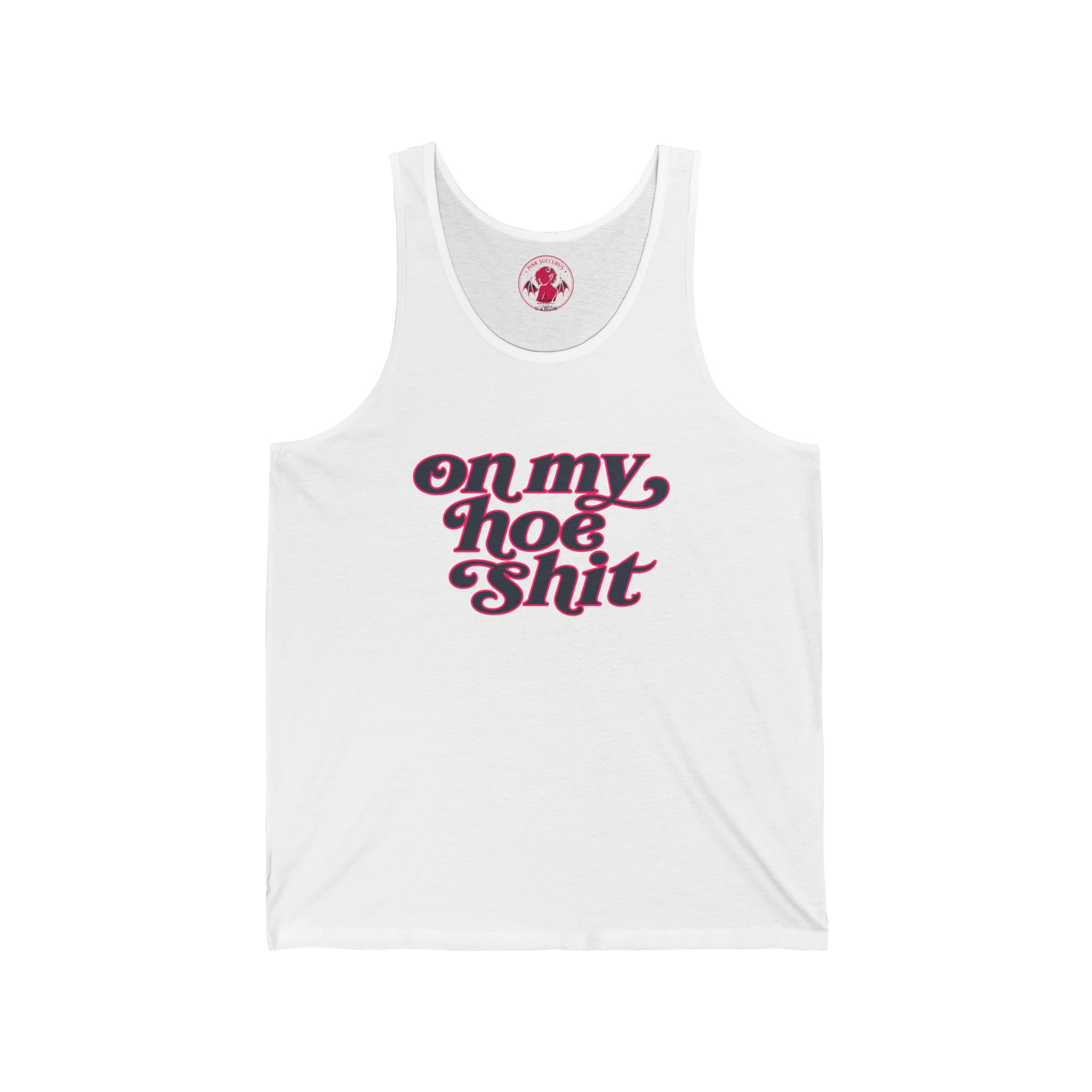 On My Hoe Shit Tank Top — Retro Script Graphic Tank for Confident Streetwear