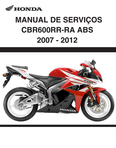 Manual de Serviço Honda CBR 600RR RA ABS 2007 - 2012 - PDF