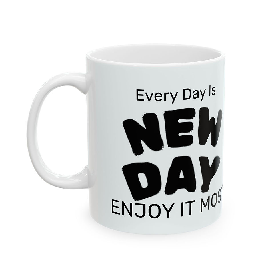 Thumbnail: "Every Day Is New Day"Ceramic Inspirational Morning Coffee,Tea MUG