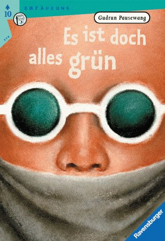 Es ist doch alles grün - Gudrun Pausewang
