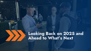 Looking Back on 2025 and Ahead to What’s Next