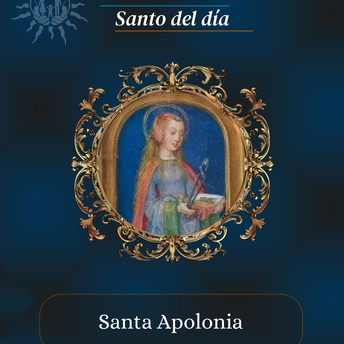 09 de Febrero: ✨️SANTA APOLONIA✨️