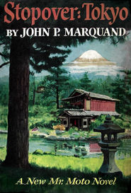 Stopover: Tokyo by John P. Marquand
