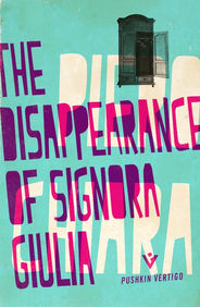 The Disappearance of Signora Giulia by Piero Ciara