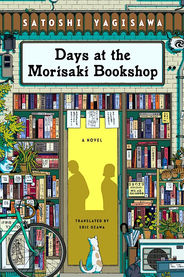 Days At The Morisaki Bookshop by Satoshi Yagisawa