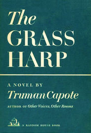 The Grass Harp by Truman Capote