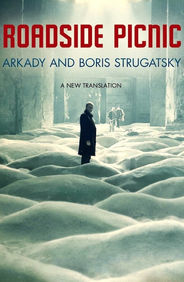 Roadside Picnic by Arkady & Boris Strugatsky