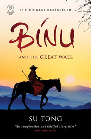 Binu and the Great Wall by Su Tong