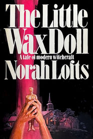 The Little Wax Doll by Norah Lofts