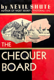 The Chequer Board by Nevil Shute
