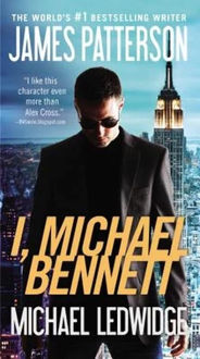 I, Michael Bennett by Michael Ledwidge