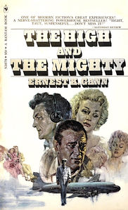 The High and The Mighty by Ernest K. Gann