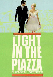 A Light In The Piazza by Elizabeth Spencer