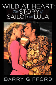 Wild At Heart by Barry Gifford