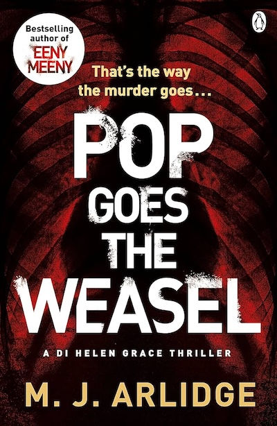 Pop Goes The Weasel by M.J. Arlidge