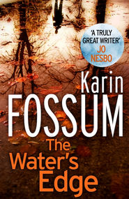 The Water's Edge by Karin Fossum