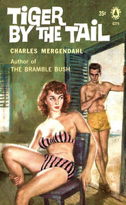 Tiger By The Tail by Charles Mergendahl