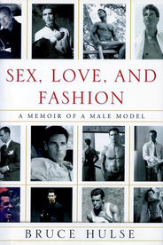 Sex, Love, and Fashion By Bruce Hulse