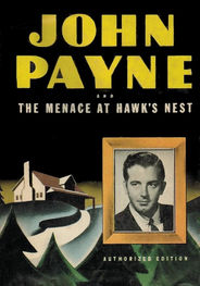 John Payne and the Menace at Hawk's Nest by Kathryn Heisenfelt
