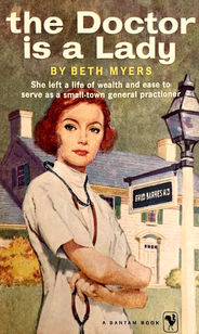 The Doctor Is A Lady by Beth Myers