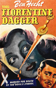 The Florentine Dagger by Ben Hecht