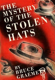 The Mystery of the Stolen Hats by Bruce Graeme