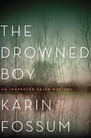 The Drowned Boy by Karin Fossum