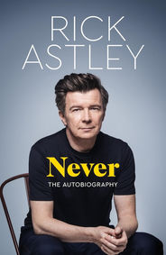 Never by Rick Astley