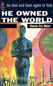He Owned The World by Charles Eric Maine