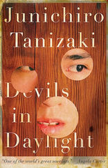Devils In Daylight by Junichiro Tanizaki
